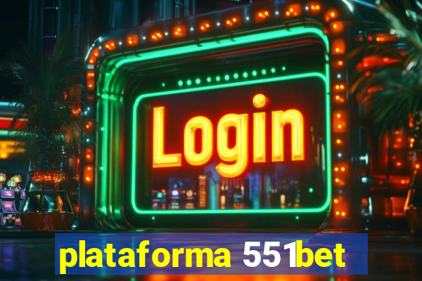 plataforma 551bet